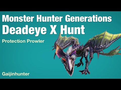 Monster Hunter Generations: Deadeye X Hunt