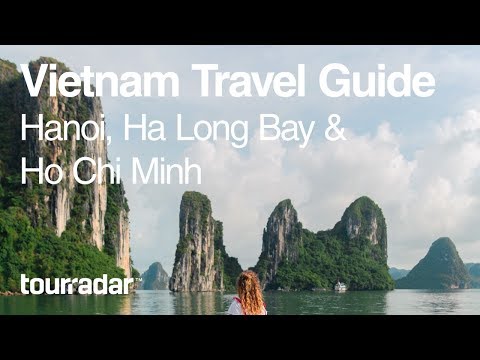 Vietnam Travel Guide: Hanoi, Ha Long Bay, Ho Chi Minh