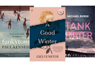 Funkytown by Paul Kennedy, A Good Winter by Gigi Fenster and Tank Water by Michael Burge. 