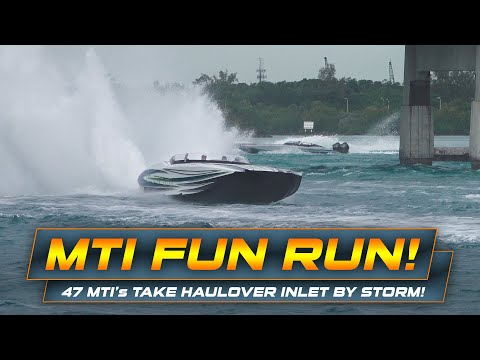 47 Mti Power Boats Storm Haulover Inlet! | Mti Owners Fun Run 2020!