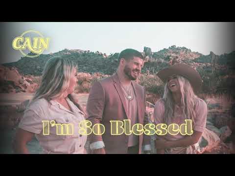 CAIN - I'm So Blessed (Official Audio)