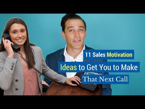 11 Sales Motivation Ideas to Get You to Make That Next Call