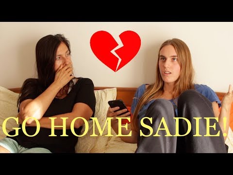 SADIE SHOULD LEAVE P. AND GO HOME!