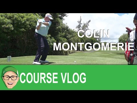 Colin Montgomerie Golf Course Vlog