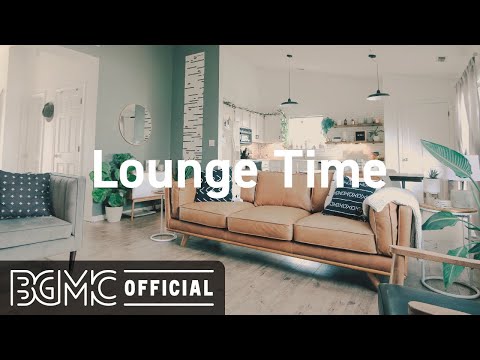 Lounge Time: August Jazz - Chill Out Lounge Music to Relax, Sleep