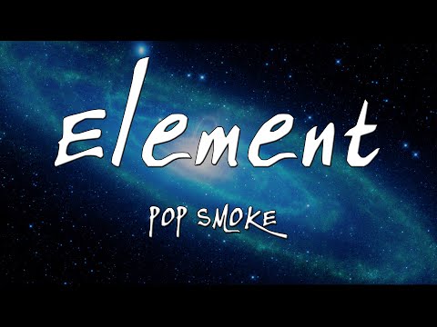 POP SMOKE - Element (Lyric)