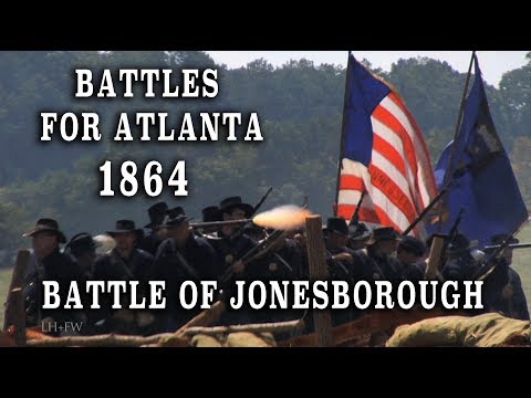 Civil War 1864 - Battles For Atlanta Pt. 5 "Battle of Jonesborough"