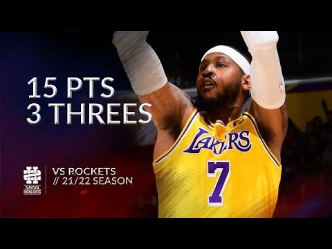 Carmelo Anthony 15 pts 3 threes vs Rockets 21/22 season