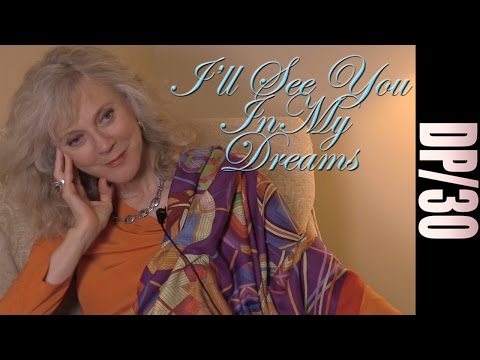 DP/30: I'll See You In My Dreams, Blythe Danner