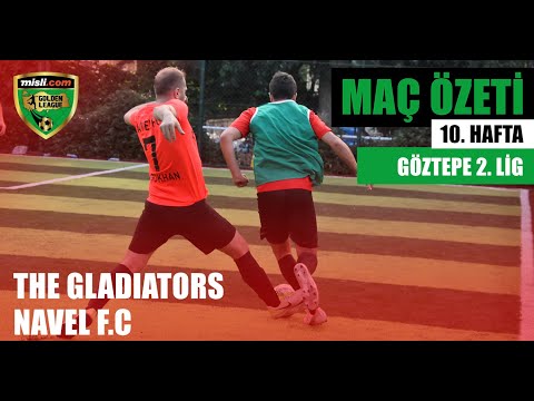 Misli.com Golden League İstanbul Göztepe 2. Lig/ The Gladıators - Navel FC/ Maç Özeti