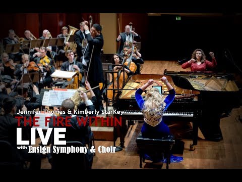 THE FIRE WITHIN - LIVE - Jennifer Thomas w/ Ensign Symphony Ft. Kimberly StarKey (The Rogue Pianist)