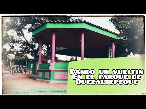 Dando un vueltin en el parque de Quezaltepeque