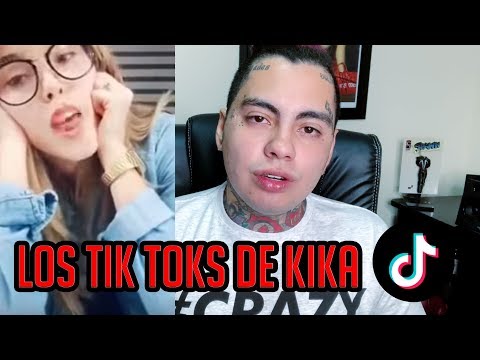 LOS TIK TOKS DE KIKA NIETO