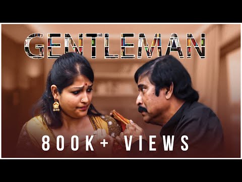 Gentleman - New Tamil Short Film 2019