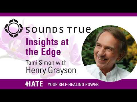 Your Self-Healing Power - Henry Grayson and Tami Simon