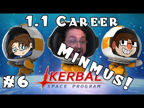 Kerbal Space Program - Version 1.1 - Career - Ep 6 [Landing on Minmus!]