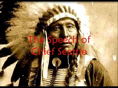 The Speech of Chief Seattle - The Great Chief in Washington