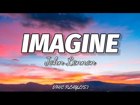 John Lennon - Imagine (Lyrics)🎶