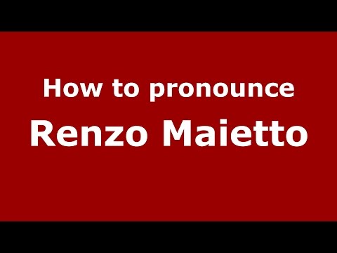 How to pronounce Renzo Maietto (Italian/Italy)  - PronounceNames.com