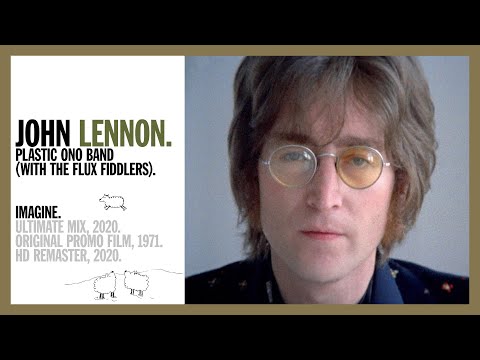 IMAGINE. (Ultimate Mix, 2020) - John Lennon & The Plastic Ono Band (with the Flux Fiddlers) HD