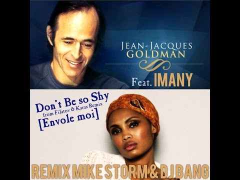 (Remix Mike Storm) J.J.Goldman Feat Imany Don't Be so Shy