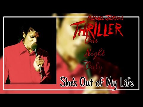 [Bonus] SHE'S OUT OF MY LIFE - Thriller: One Night Only (Fanmade), 1983 | Michael Jackson