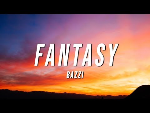 Bazzi - Fantasy (TikTok Remix) [Lyrics]