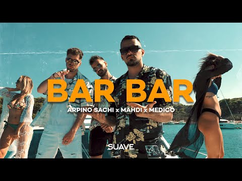 ARPINO SACHI x MAHDI x MEDICO - Bar Bar