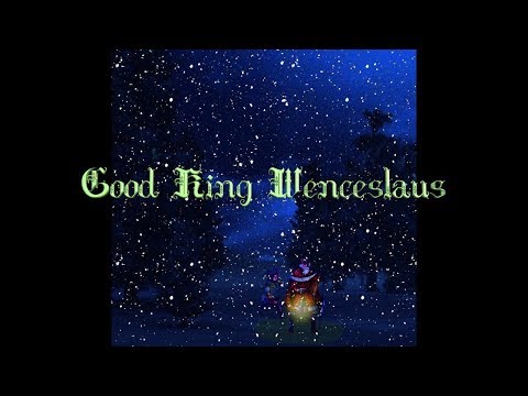 Good King Wenceslaus - Clamavi De Profundis