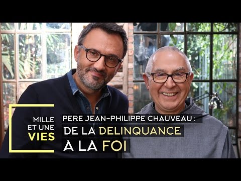 De délinquant à prêtre, le parcours de Père Jean-Philippe Chauveau - Mille et une vies