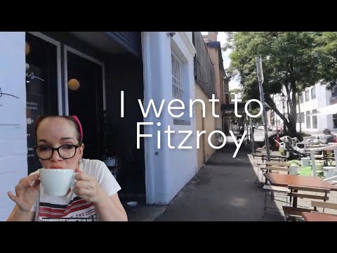 Fitzroy vlog | Melbourne adventures #fitzroy #hipstersofmelbourne