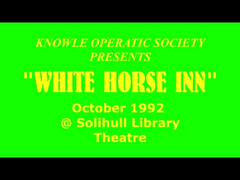 WHITE HORSE INN- Knowle Operatic Society -October 1992 @Solihull Library Theatre