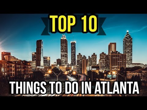 ✅ TOP 10: Things To Do In Atlanta