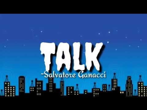 Talk - Salvatore Ganacci ||lyrics