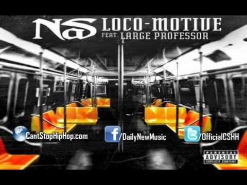 Nas - Loco-Motive feat. Large Professor