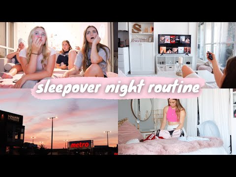 summer night routine: sleepover edition !!!