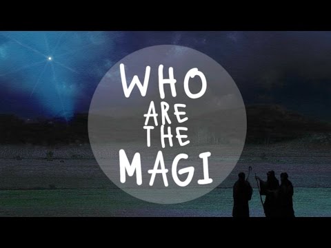 Who Are The Magi?