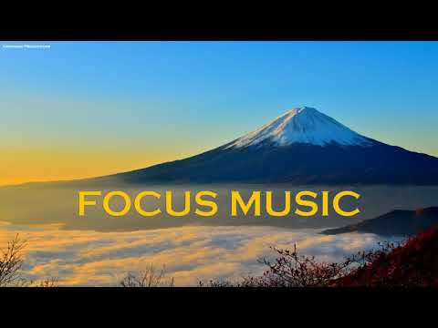 Deep Focus Music: Background Music for Studying and Work, Study Music