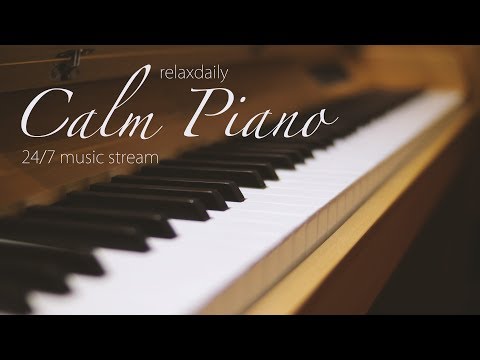 Calm Piano Music 24/7: study music, focus, think, meditation, relaxing music