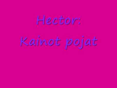 Hector: Kainot Pojat