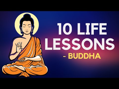 10 Life Lessons From Buddha (Buddhism)