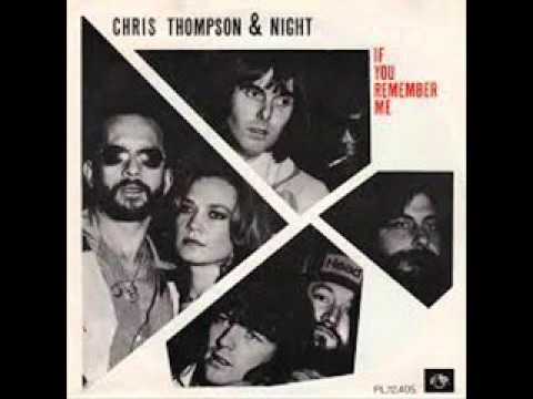 Chris Thompson With Night  -  If You Remember  1979