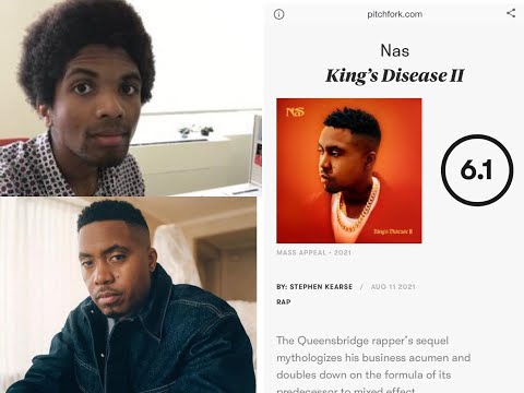 Pitchfork Media Trashes Nas' New Classic Album 'King's Disease II' Album.