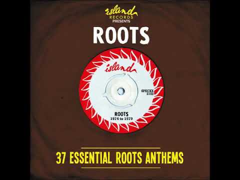 Island Records Presents Roots CD 1 Full Album