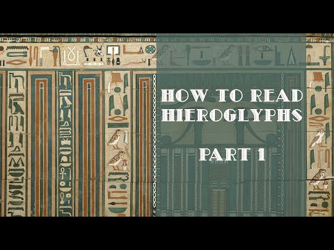 How to Read Hieroglyphs, Part 1