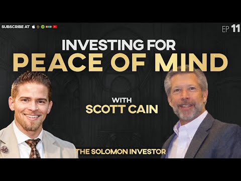 Private Market Investments For Peace Of Mind With Scott Cain - Solomon Investor