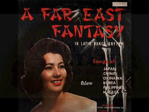 1959年   The  All  Star  Orchestra   –   「A Far East Fantasy In Latin  Dance Rhythm 」专辑  (12首)