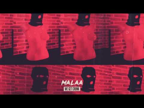 Malaa - We Get Crunk