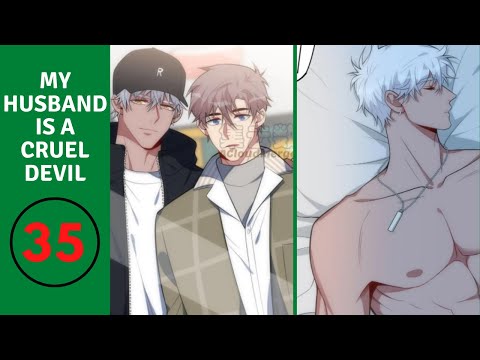 Chap 35 My Husband Is A Cruel Devil | LET BREAK UP, END HERE!  | English sub