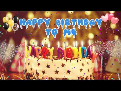 Happy Birthday To Me Birthday Song – Happy Birthday To Me